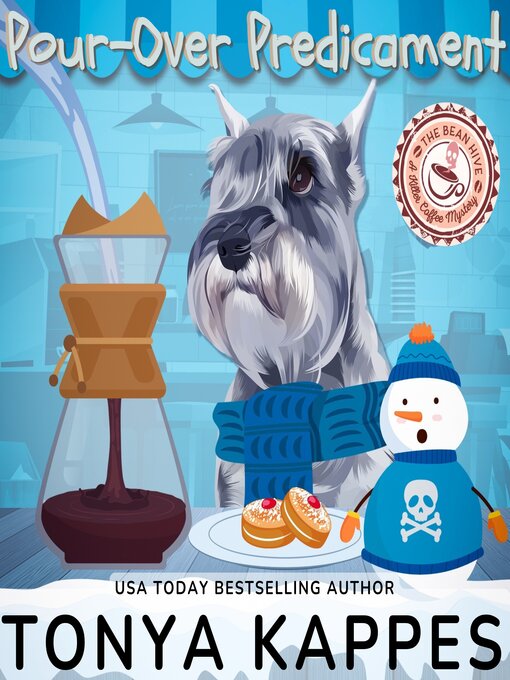 Title details for Pour-Over Predicament by Tonya Kappes - Available